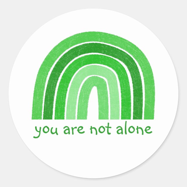You're not alone green for mental health awareness classic round sticker (Front)