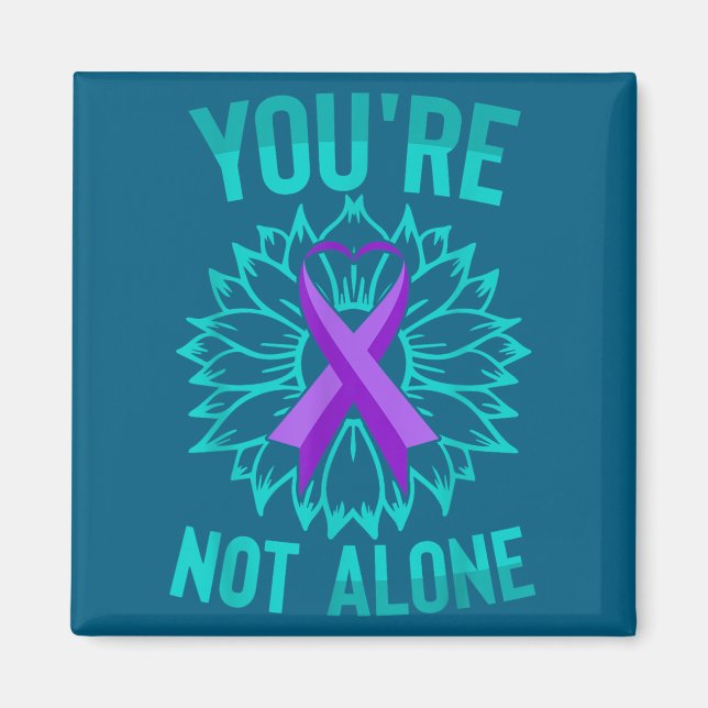 Youre Not Alone  Magnet (Front)