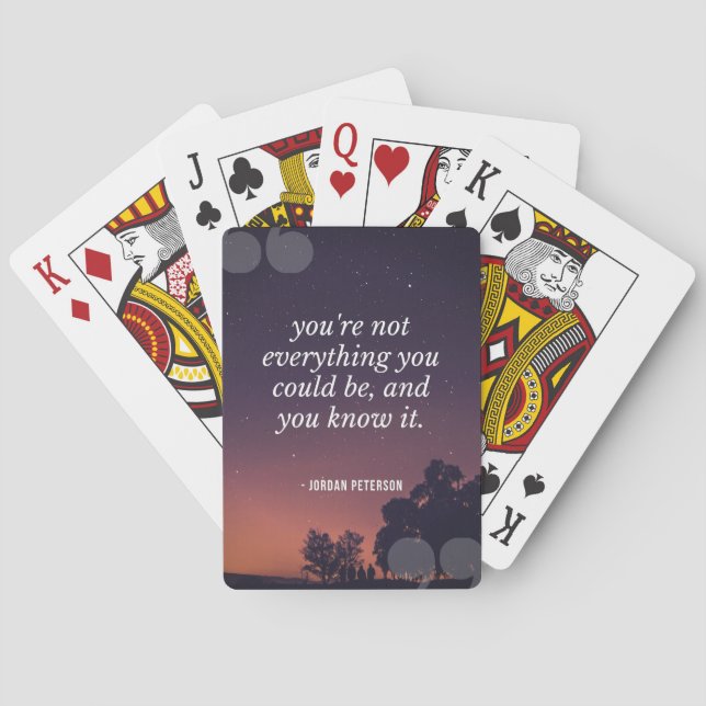 you're not everything you could be, and you know i poker cards (Back)