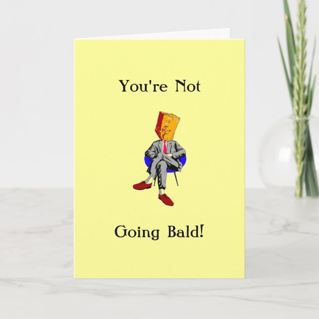 You're Not Going Bald Card (Front)