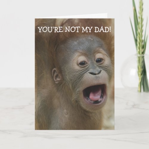 Youre Not My Dad Fathers Day Card