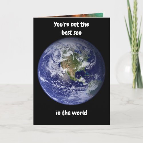 Youre not the best son in the world Card