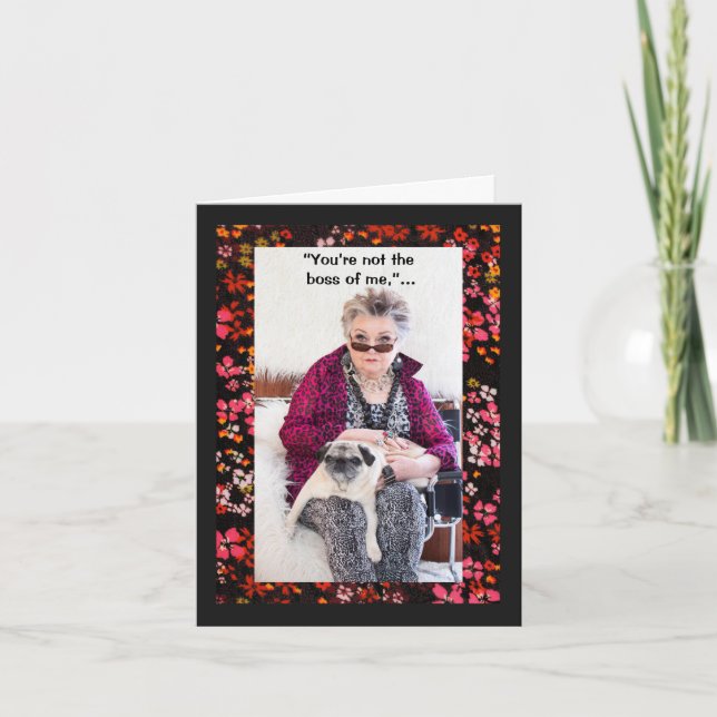 You're not the Boss of me Card (Front)