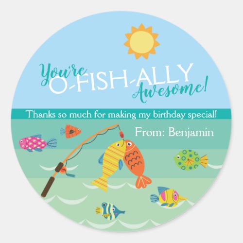 Youre O_Fish_Ally Invited Birthday Thank You Classic Round Sticker
