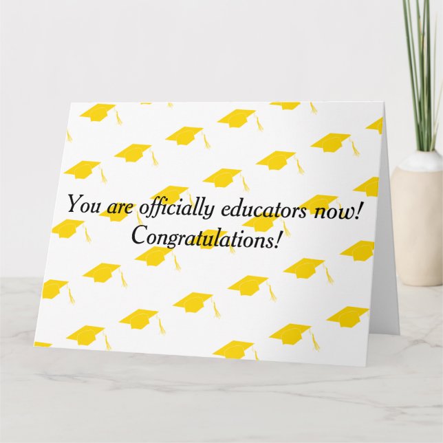 You're officially educators now Congratulations Card (Front)