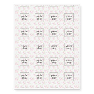 You're Okay - Illustrated Floral Pattern with Text Temporary Tattoos