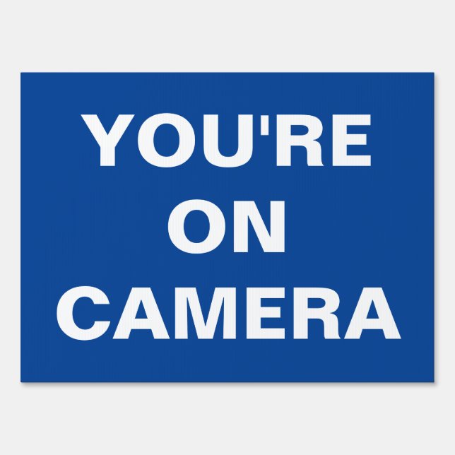 You're On Camera Sign - Security and Awareness  (Front)