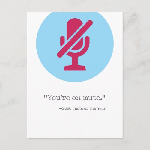 Youre On Mute  2020 Zoom Joke Postcard