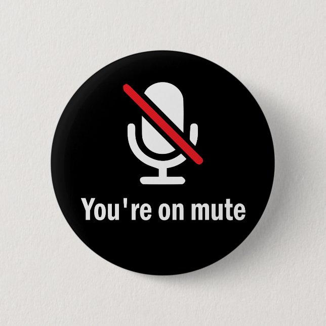 You're on mute button (Front)