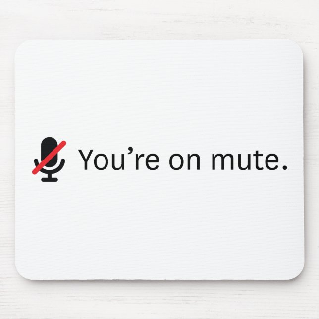 You're on mute. mouse pad (Front)