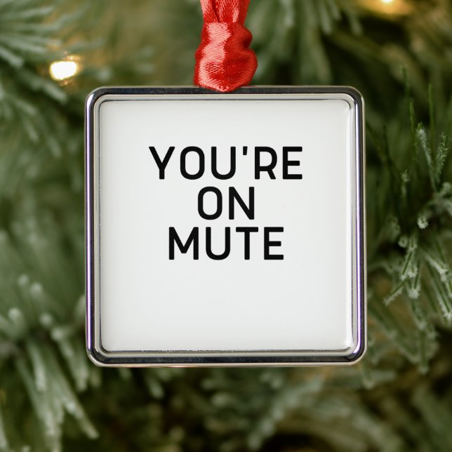 you're on mute work from home metal ornament (Tree)