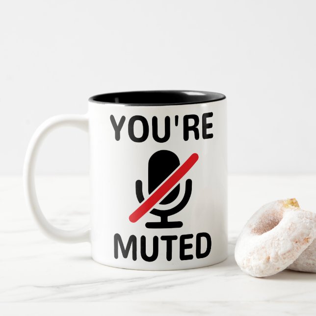You're on mute, You're Muted Two-Tone Coffee Mug (With Donut)