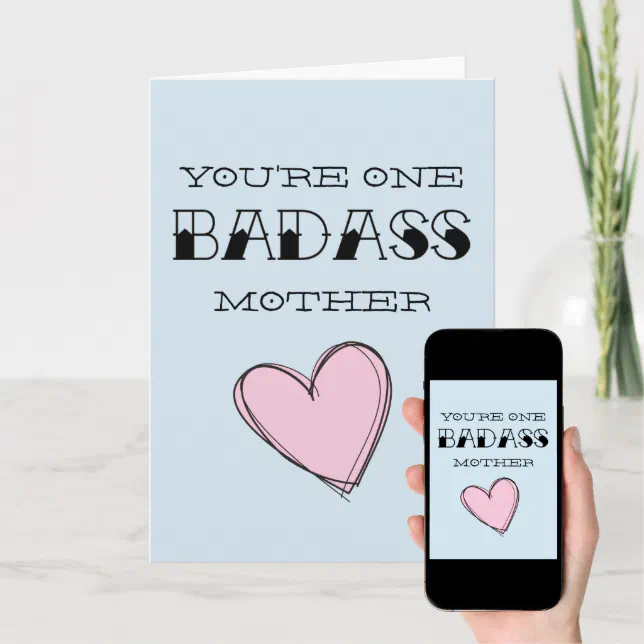 'You're One Badass Mother' Funny Mothers Day Card | Zazzle