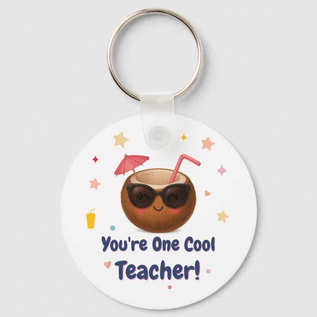 You're One Cool Teacher – Cute Coconut Graduation Keychain (Front)