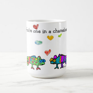 You're One in a Chameleon  Coffee Mug