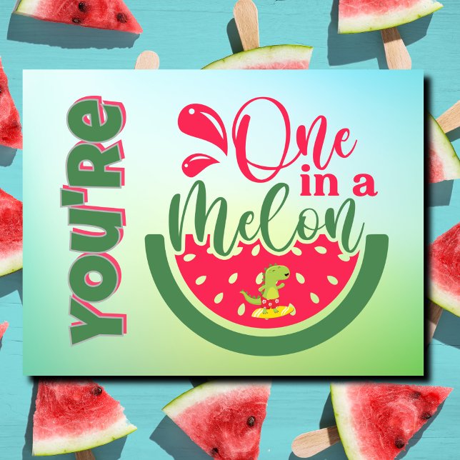 You're One in a Melon Dinosaur Thinking of You Postcard (Creator Uploaded)