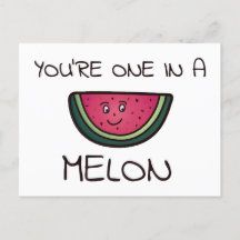 You're one in a Melon