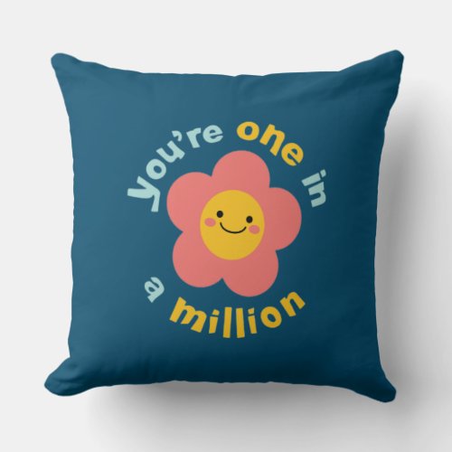 Youre One in a million  Throw Pillow