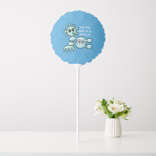 You're One In A Myelin - Neuroscience Balloon