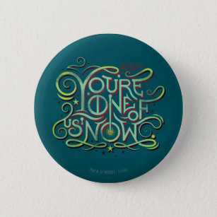 You're One Of Us Now Green Graphic Button