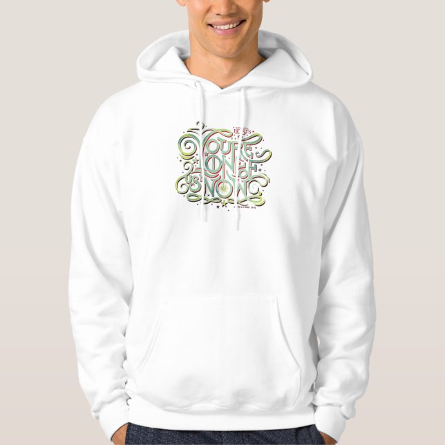 You're One Of Us Now Green Graphic Hoodie (Front)