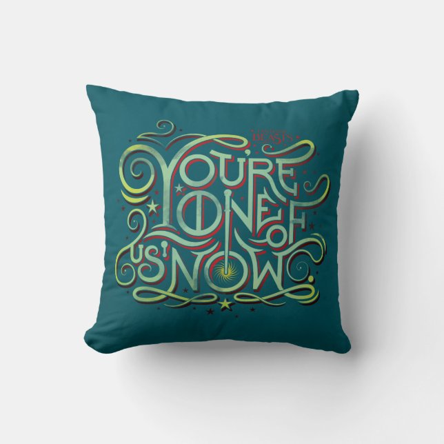 You're One Of Us Now Green Graphic Throw Pillow (Front)
