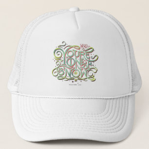 You're One Of Us Now Green Graphic Trucker Hat
