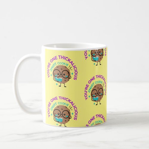 Youre One Smart Cookie Coffee Mug