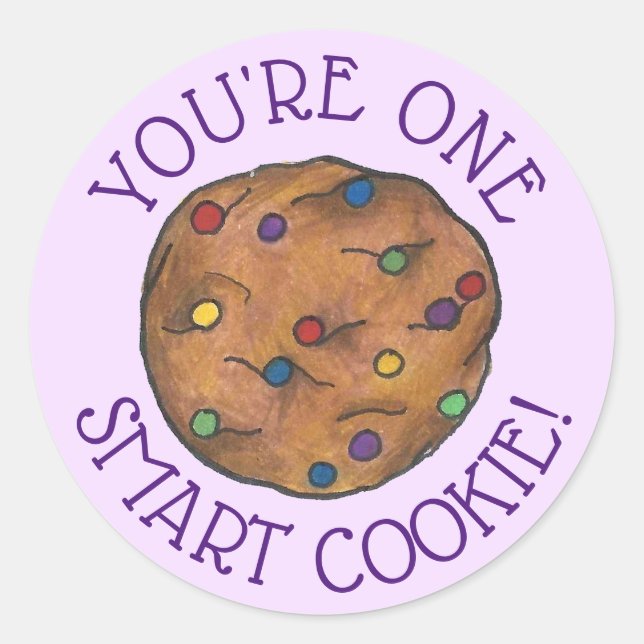 You're One Smart Cookie Teacher Homework School Classic Round Sticker (Front)