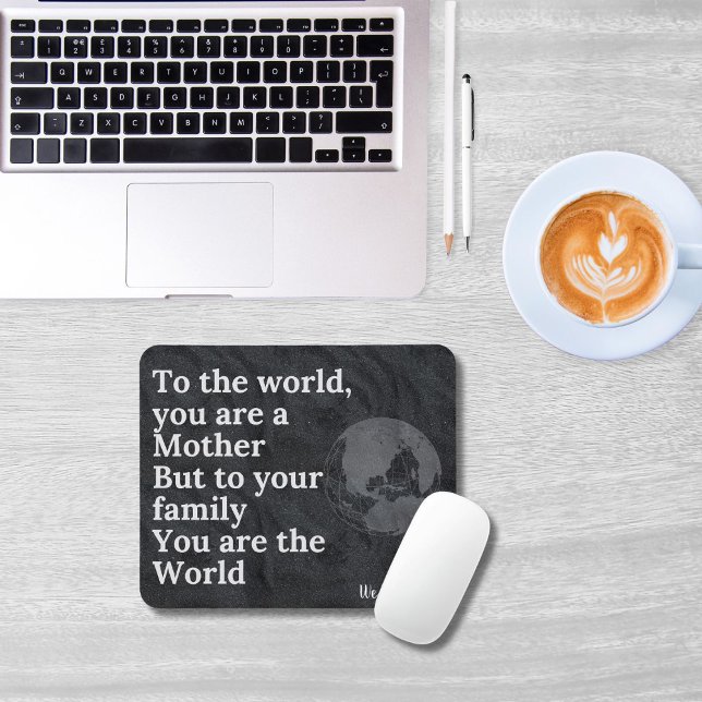 You're Our World Mom Mousepad (Creator Uploaded)