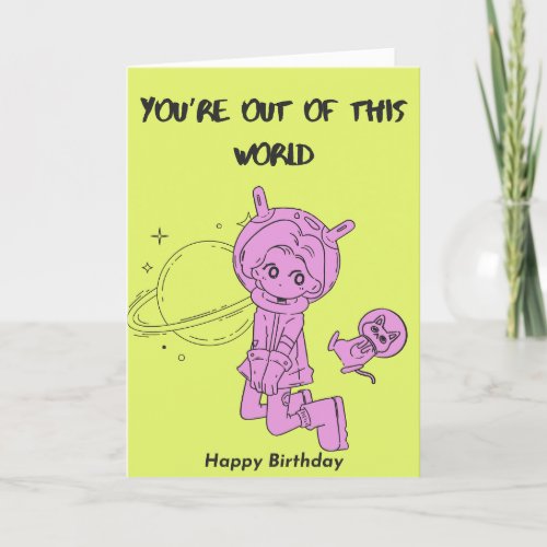 Youre Out Of This World Happy Birthday Holiday Card