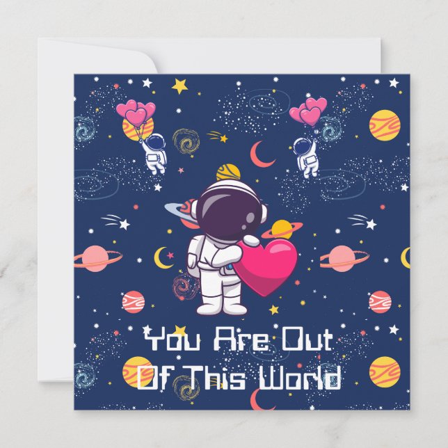 You're Out of This World! - Space-Themed Valentine Holiday Card (Front)