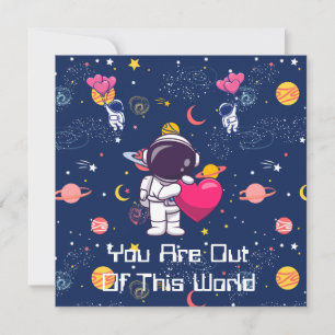 You're Out of This World! - Space-Themed Valentine Holiday Card