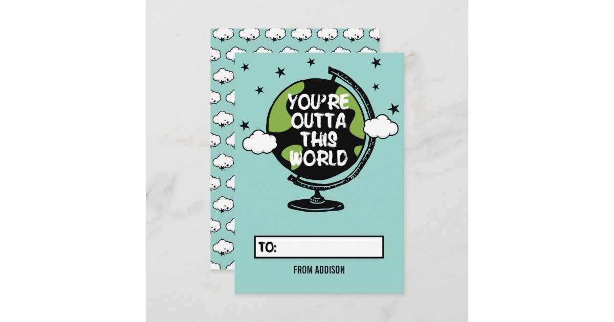 you-re-outta-this-world-classroom-valentine-card-zazzle