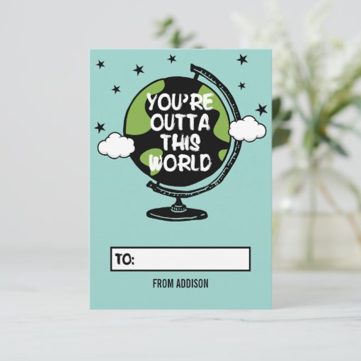 You're Outta This World Classroom Valentine Card | Zazzle