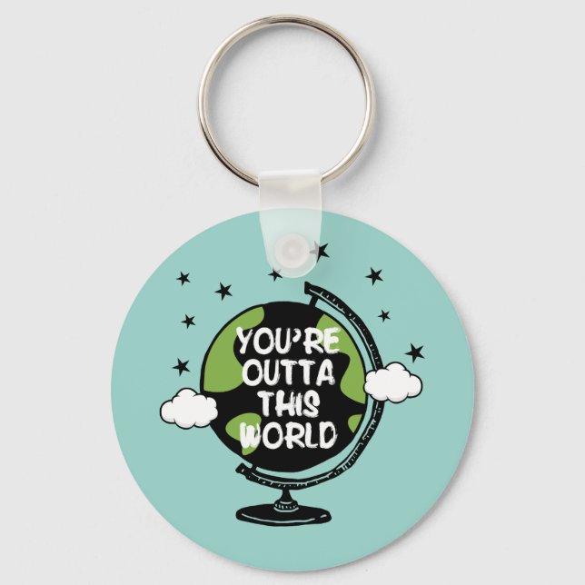 You're Outta This World Valentine's Day Keychain (Front)