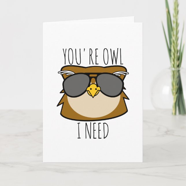 You're Owl I Need Holiday Card (Front)