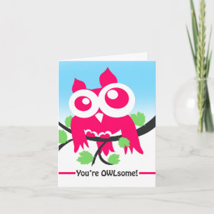 You're OWLsome Friendship Cute Pink Owl Card