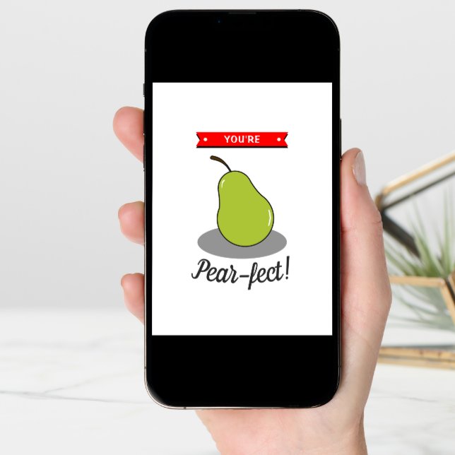 You're Pear-fect! Funny Whimsy Valentine's Day Card (Front Digital)
