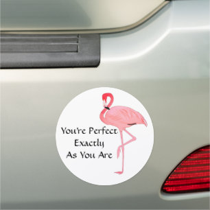 You're Perfect as You Are Affirmation Flamingo Car Magnet