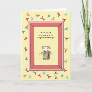 You're Priceless - Birthday Card