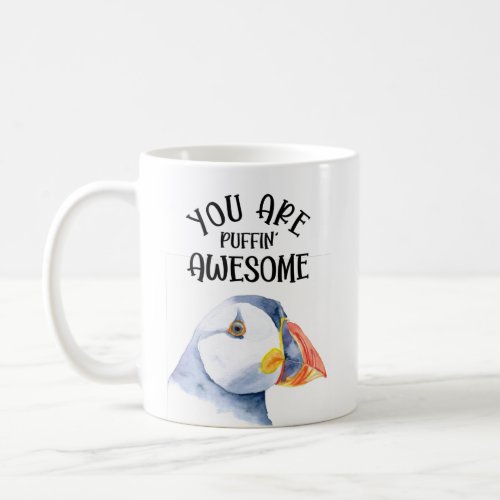 youre puffin awesome coffee mug
