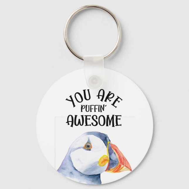 you're puffin awesome keychain (Front)