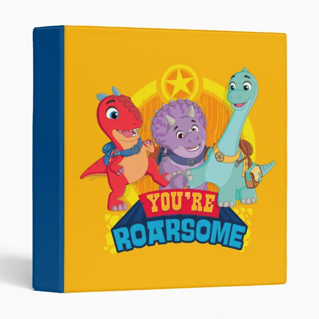 You're Roarsome | Dino Ranch 3 Ring Binder (Front/Spine)