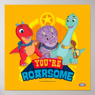You're Roarsome Dino Ranch Poster
