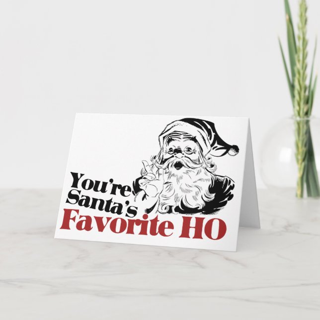 You're Santa Favorite HO Holiday Card (Front)