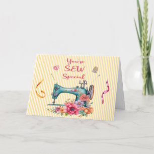 You're SEW Special Greeting Card