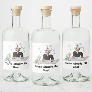 You're simply the Best .Personalized text Liquor Bottle Label