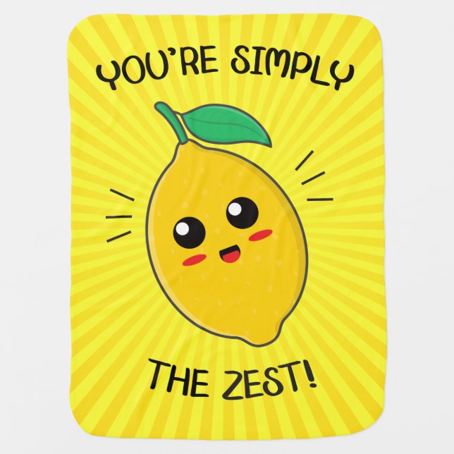 You're Simply The Zest Food Pun Baby Blanket (Front)