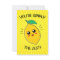 You're Simply The Zest Food Pun